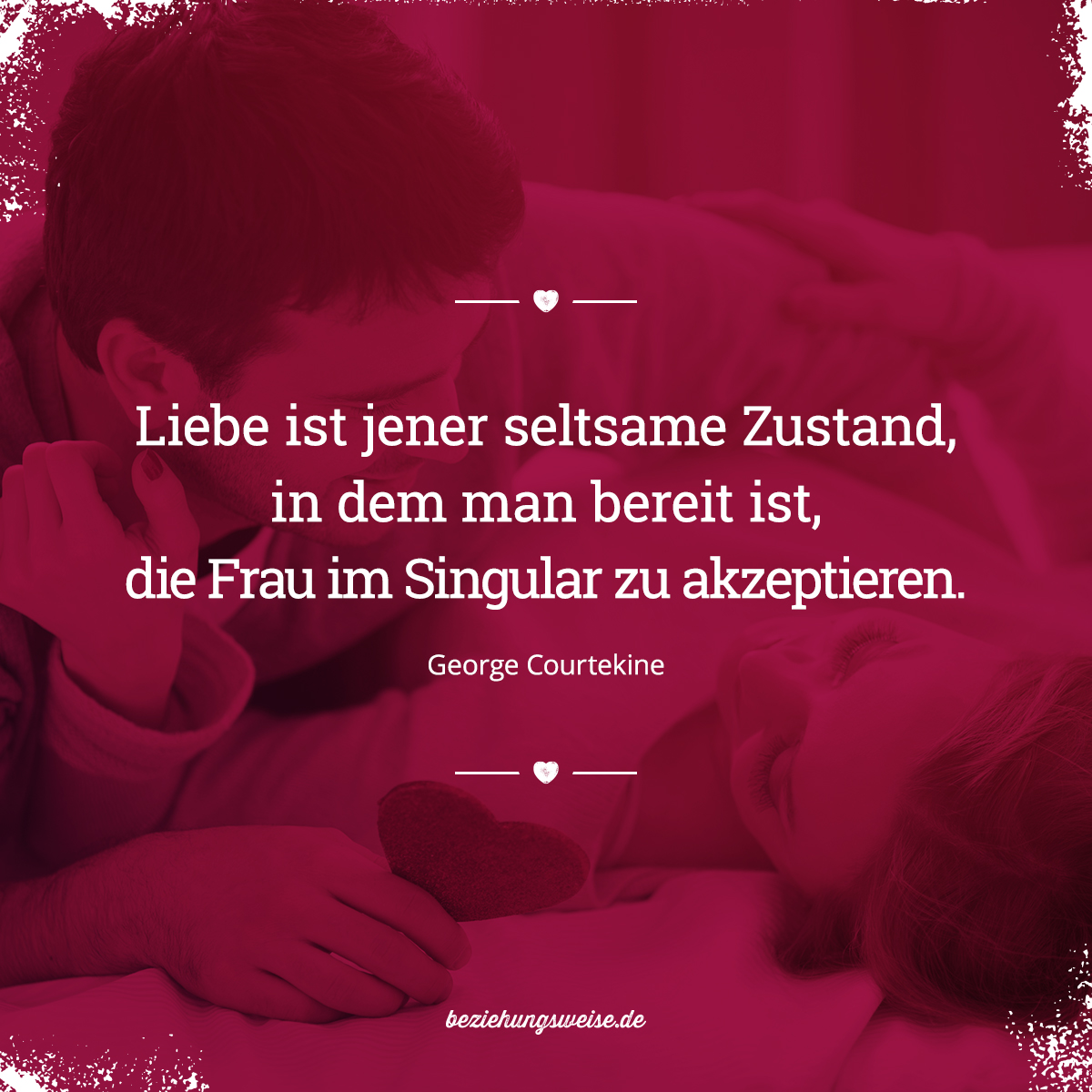 Die schönsten Zitate rund um die Liebe Seite 15 von 18 beziehungsweise