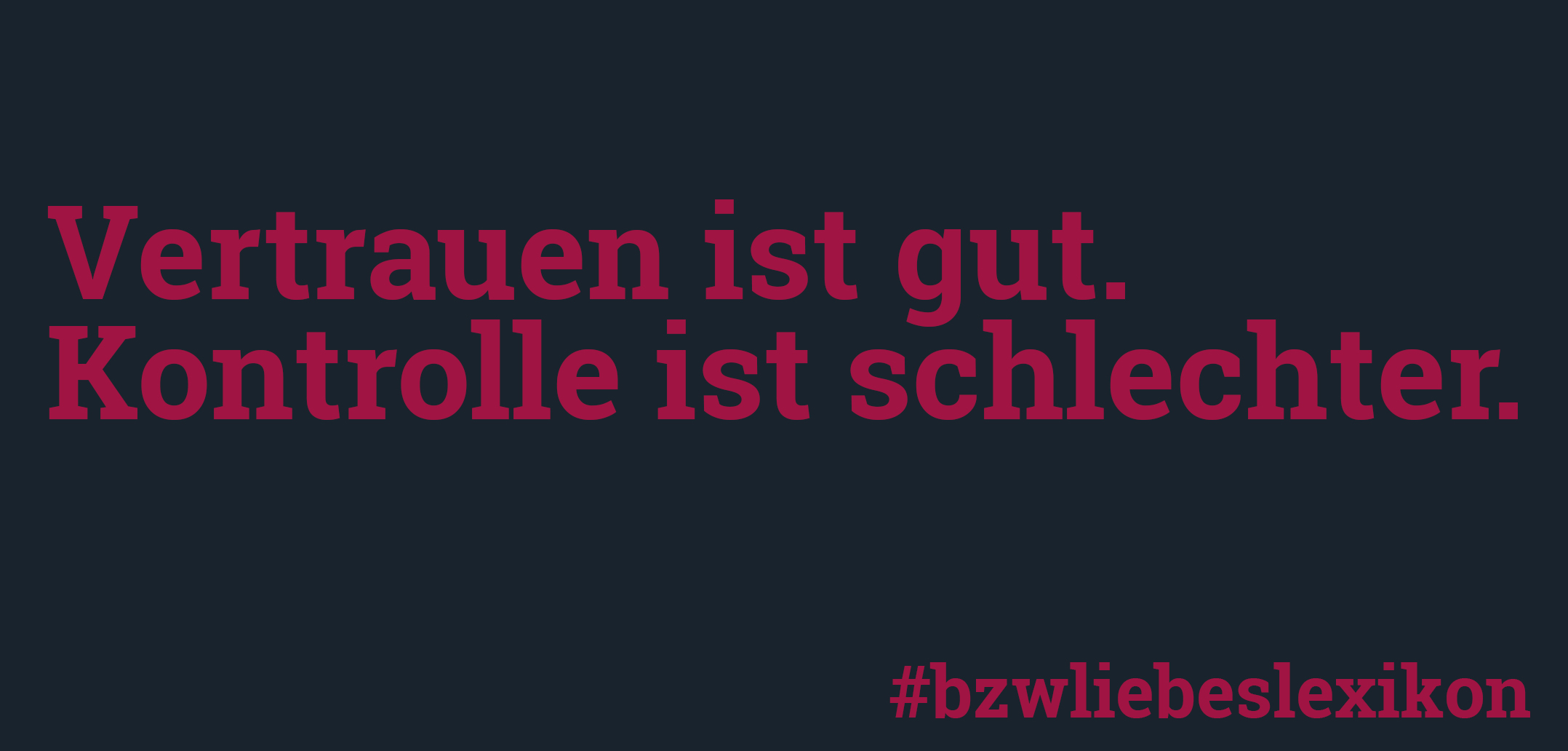 Liebeslexikon: K wir Kontrolle