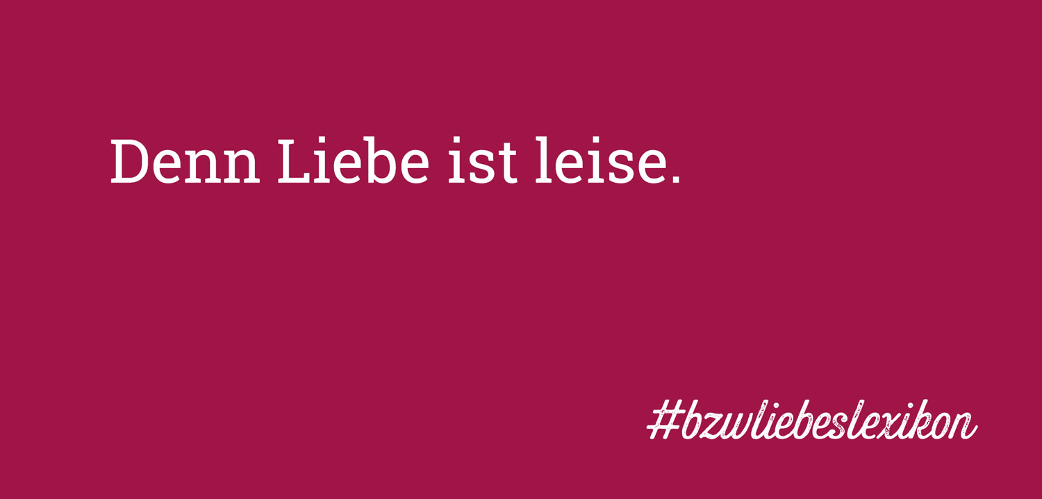 bzw. Liebeslexikon: F wie Flüstern