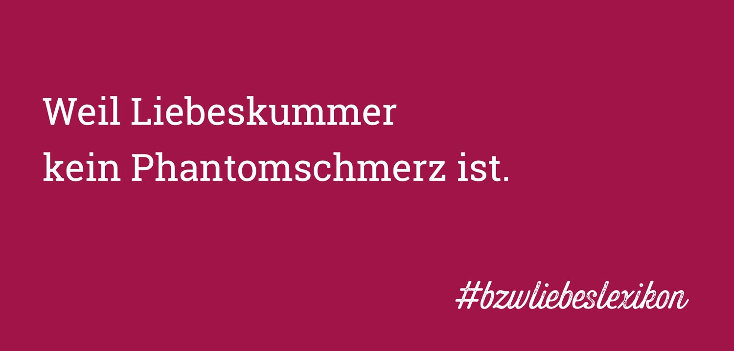 bzw. Liebeslexikon: B wie Broken-Heart-Syndrom