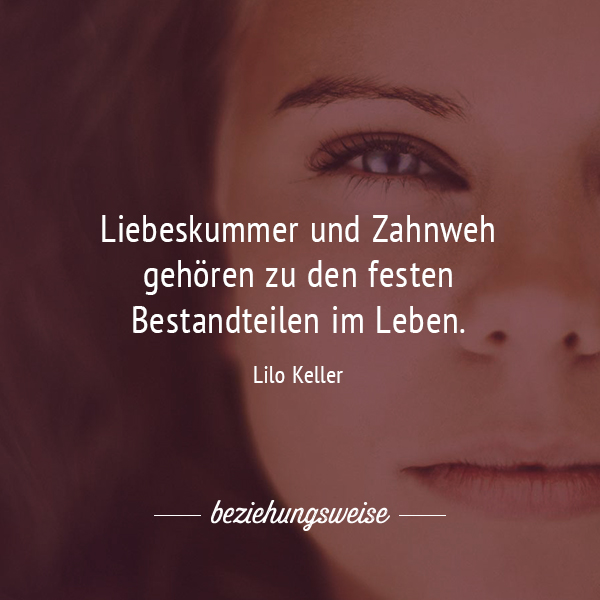 Liebeskummer? Die schönsten Sprüche bei Herzschmerz beziehungsweise