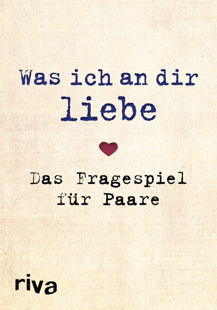 Was ich an dir Liebe